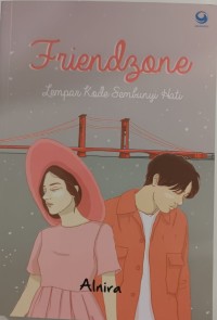 Friendbone : Lempar Kode Sembunyi Hati