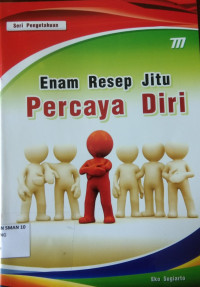 Enam Resep Jitu Percaya Diri