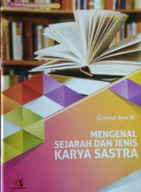 Mengenal Sejarah dan Jenis Karya Sastra