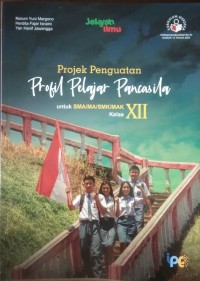 Projek Penguatan : Profil Pelajar Pancasila SMA XII
